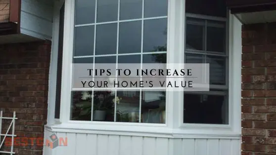Tips to Increase Your Home's Value - BestCan - Ottawa Windows & Doors