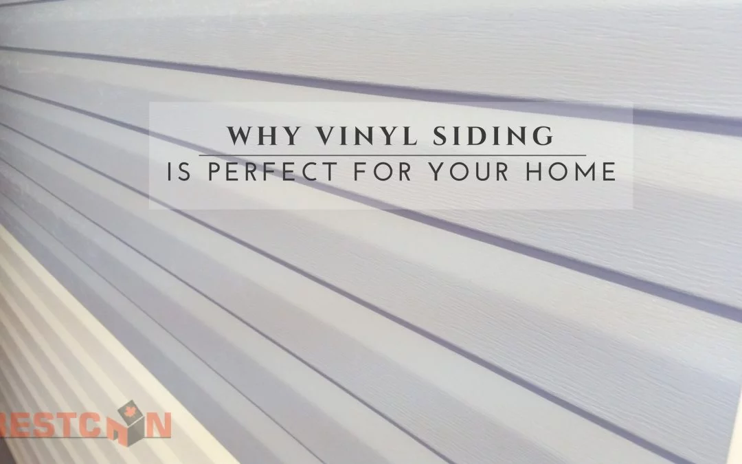 Why Vinyl Siding is Perfect For Your Home