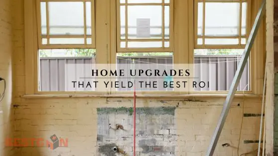 Home Upgrades that Yield the Best ROI - BestCan
